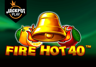 Fire Hot 40 Jackpot Play
